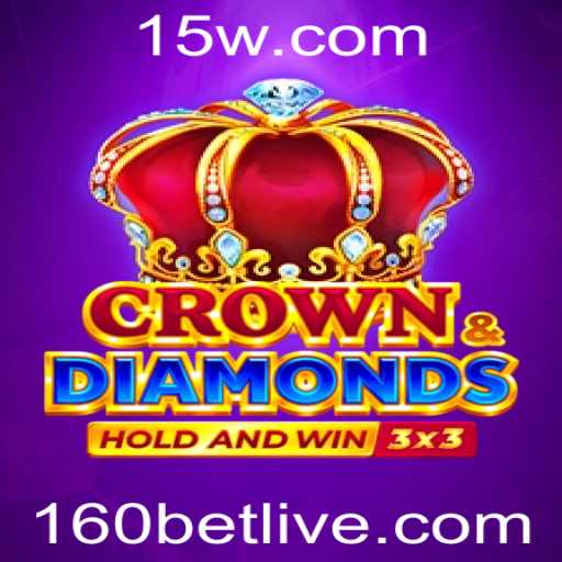 Guia Completo para o Jogo Crowndiamonds: Descubra as Regras e Estratégias com 160bet